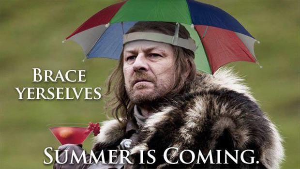 summer is coming