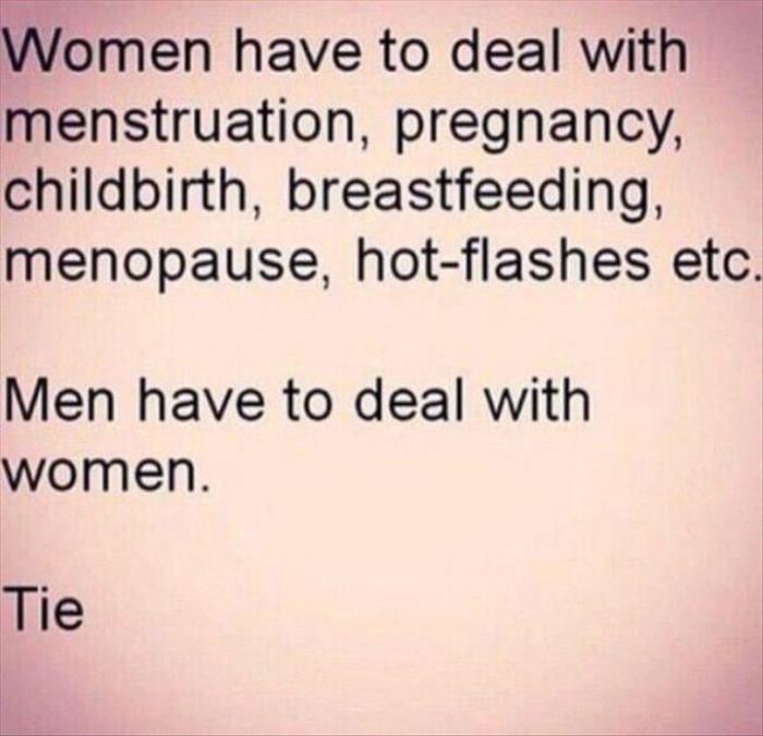 men have to deal with women