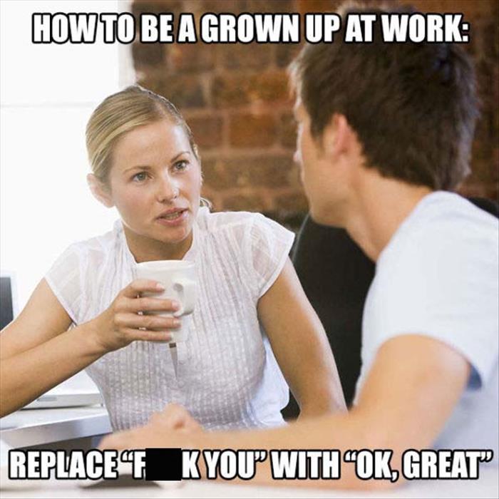 how to be a grown up at work