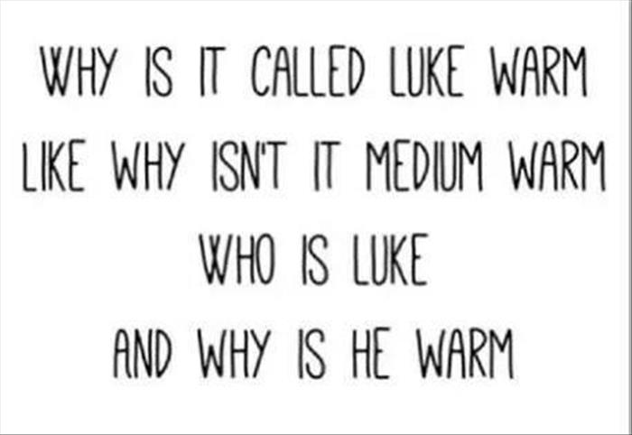 luke warm