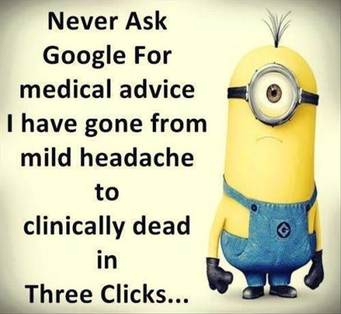 never ask google for medical advice