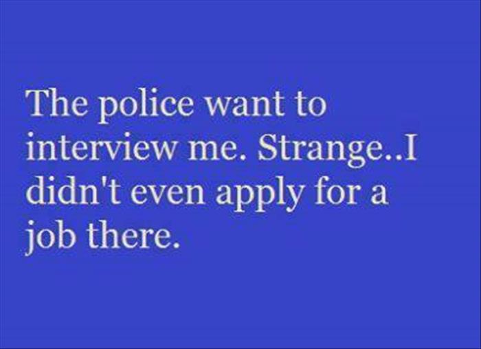 the police want to interview me