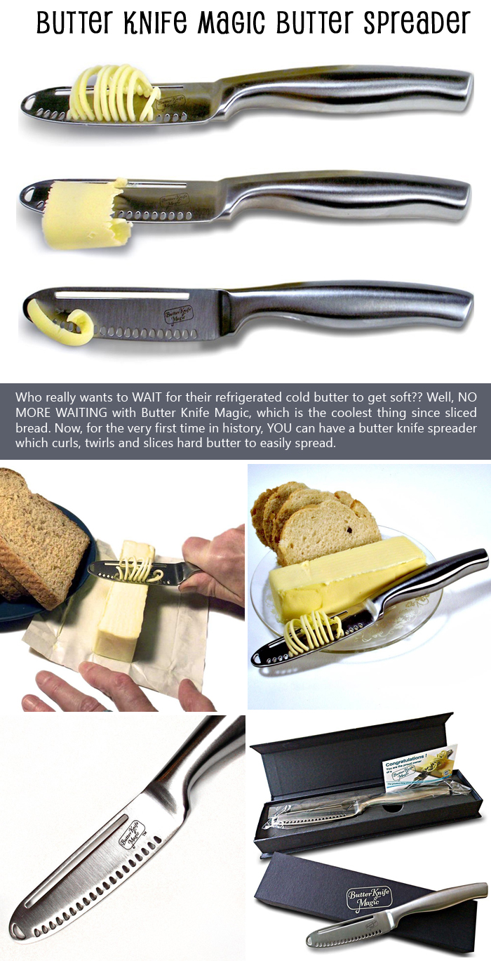 http://www.dumpaday.com/wp-content/uploads/2015/08/Butter-Knife-Magic-Butter-Spreader.jpg