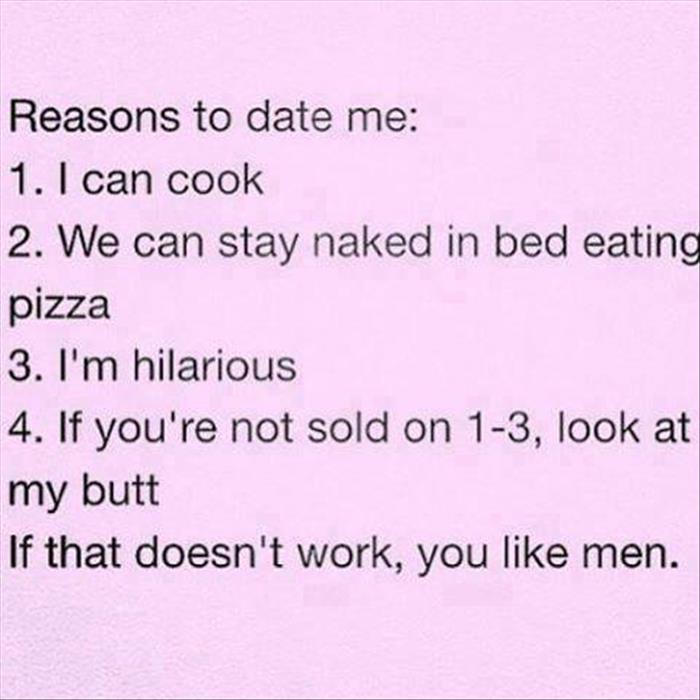 reasons to date me