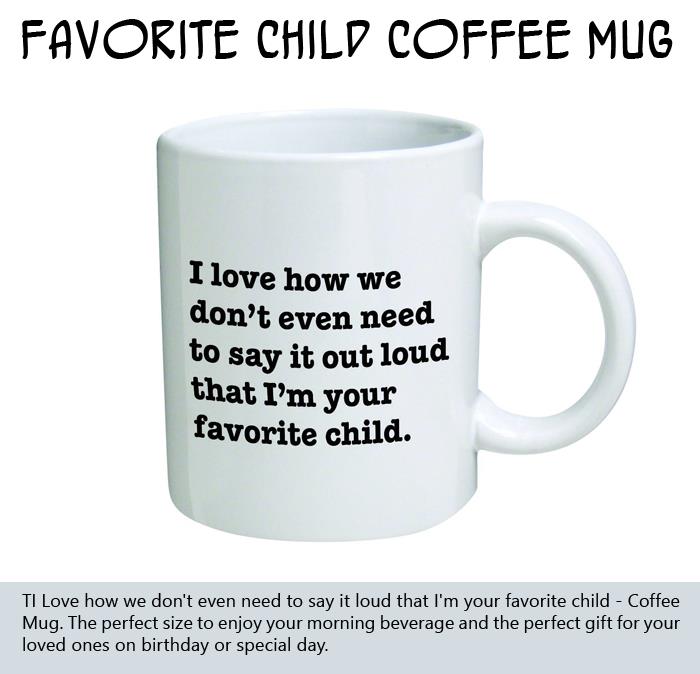 Favorite Child Coffee Mug