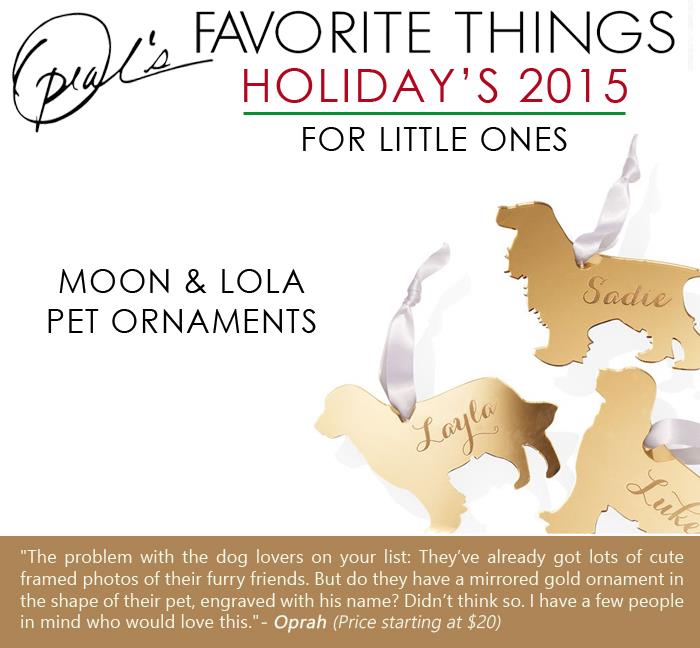 Oprah's Favorite Things- Moon and Lola pet ornaments