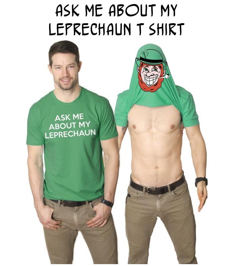 Ask Me About My Leprechaun T Shirt