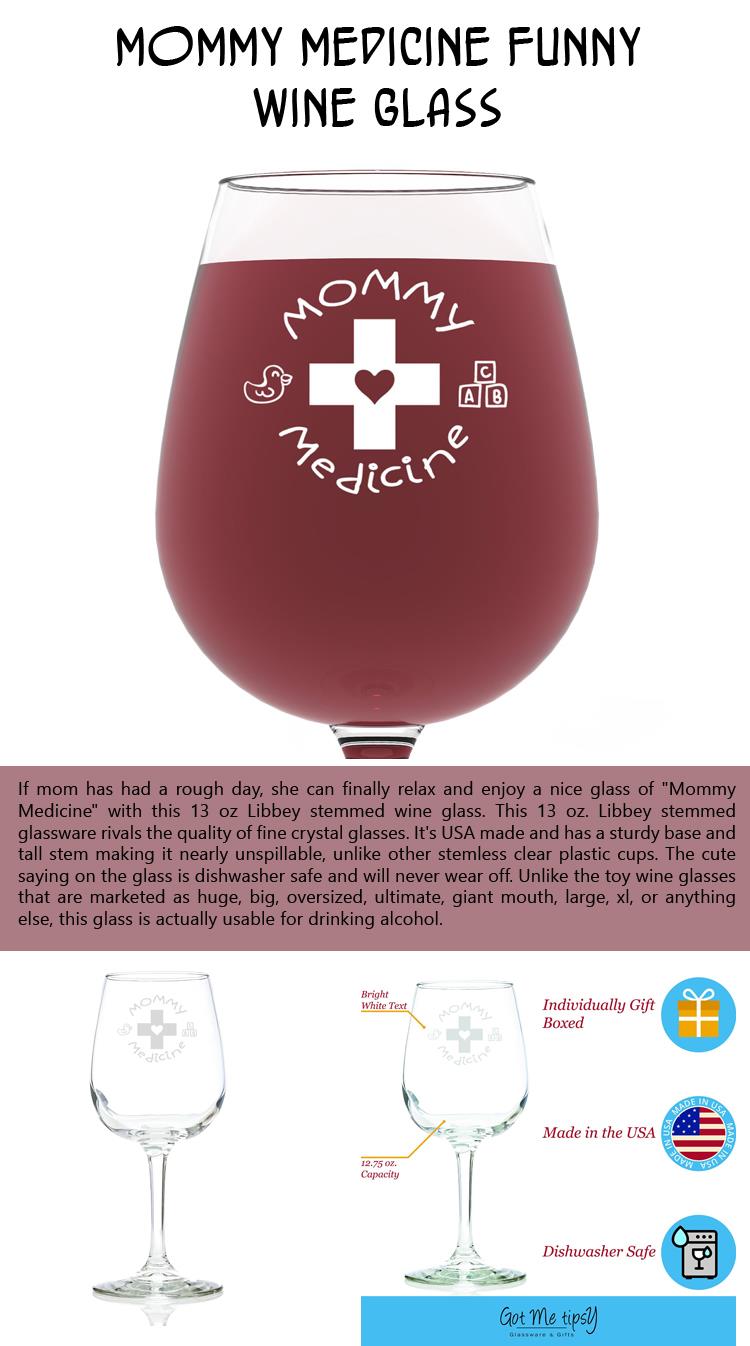 Mommy Medicine Funny Wine Glass