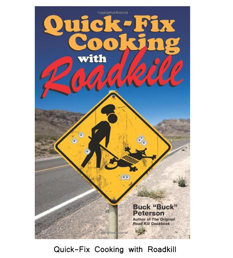 Quick-Fix Cooking with Roadkill