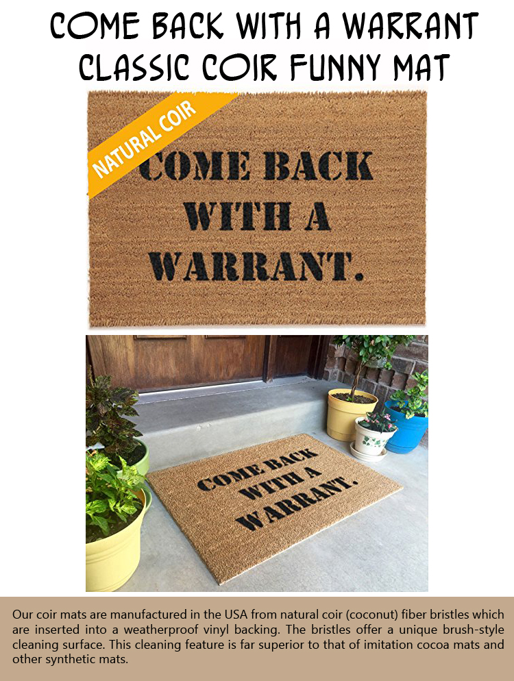 Come Back With A Warrant Classic Coir Funny Mat