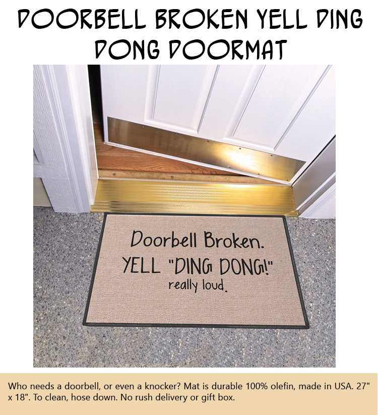 Doorbell Broken Yell Ding Dong Doormat
