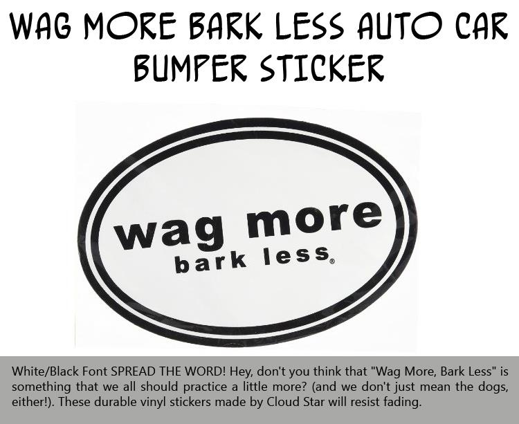 Wag More Bark Less Auto Car Bumper STICKER