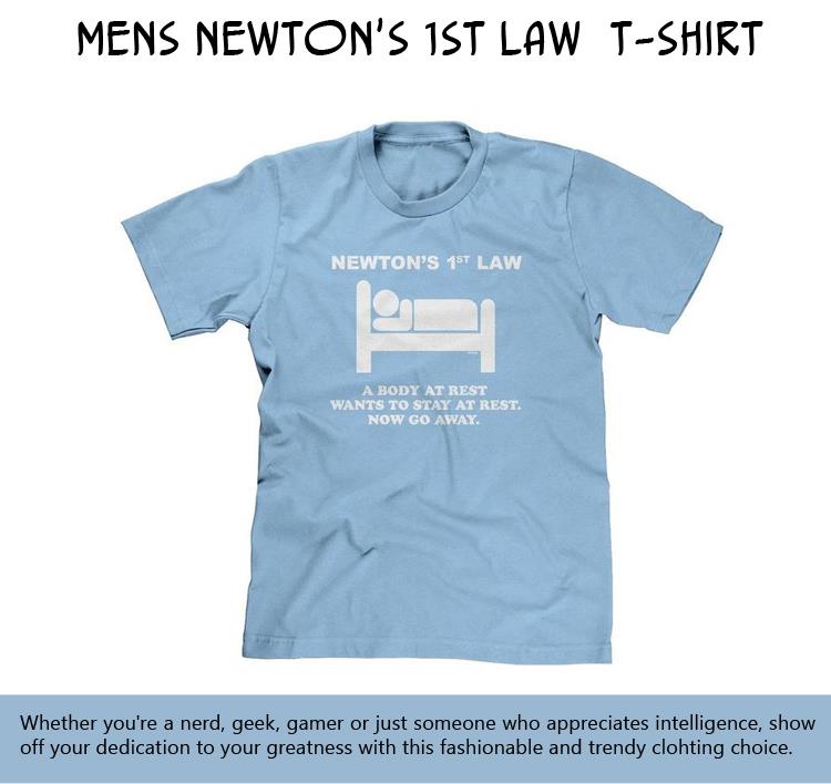 Mens Newton's 1st Law  T-shirt