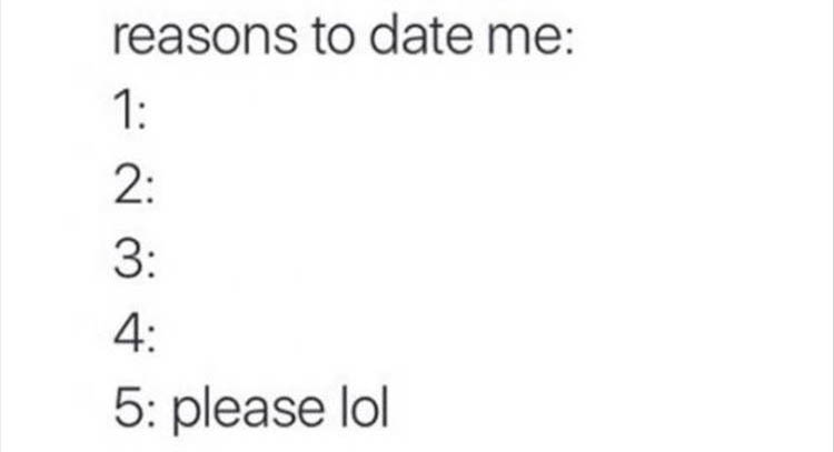 reasons to date me
