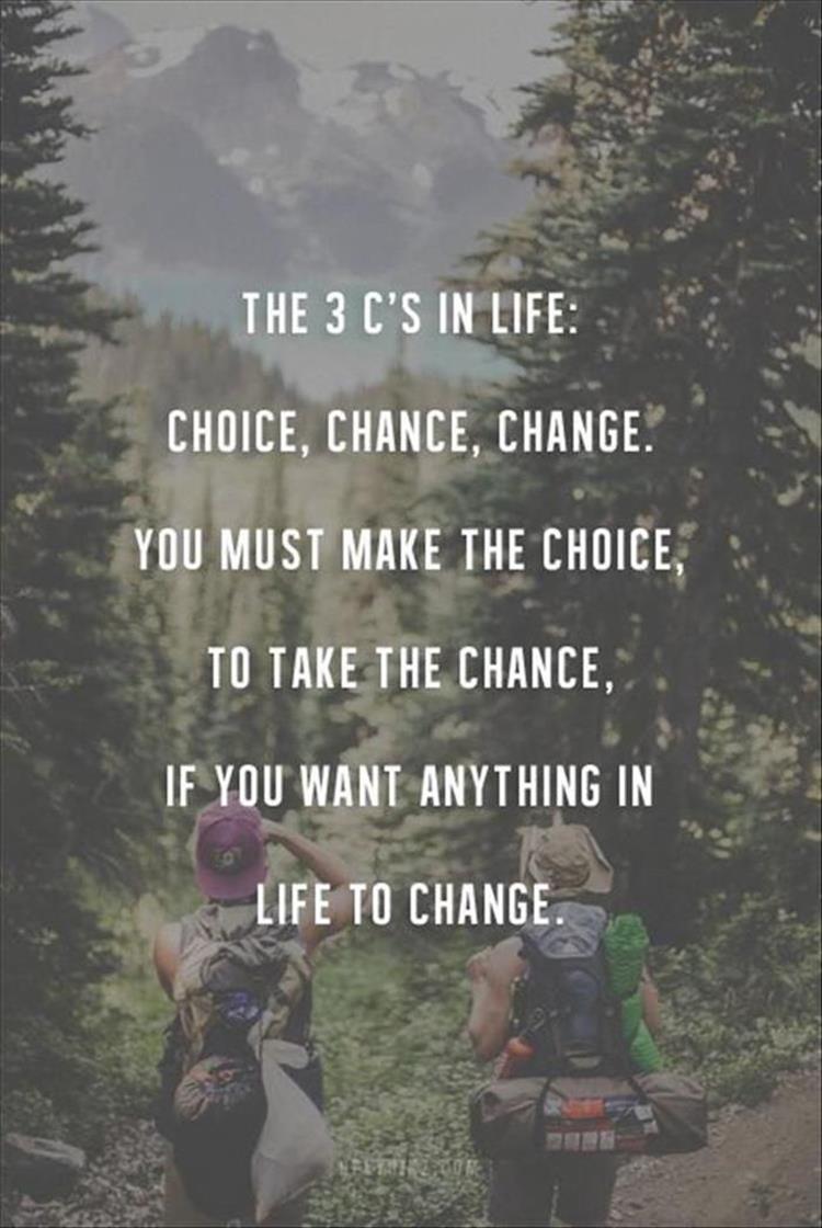 choice, chance, change