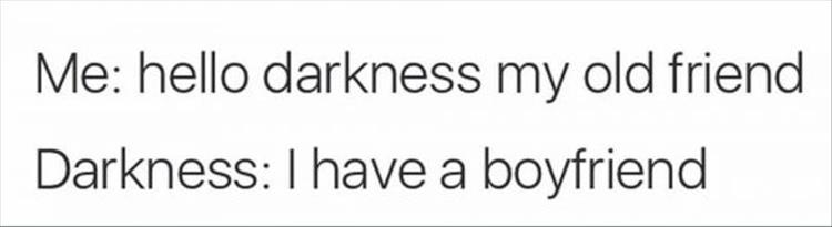 hello darkness my old friend