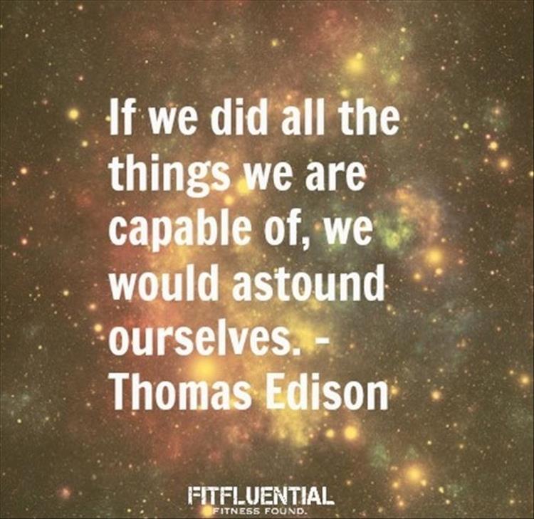 if we all did what we are capable of quote