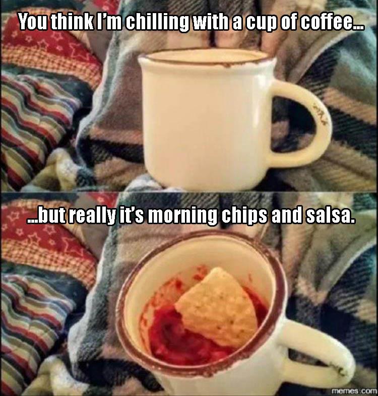 morning chips and salsa