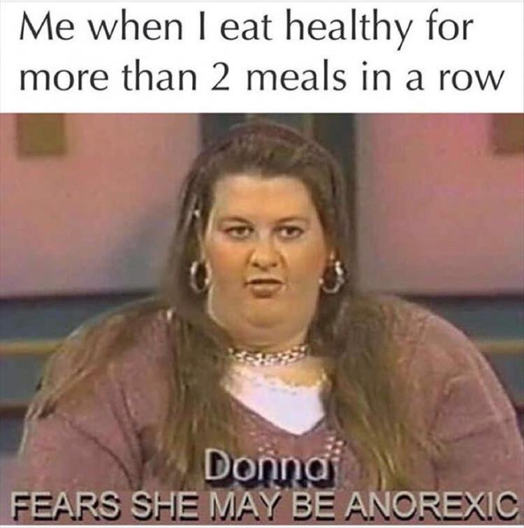 when I eat healthy