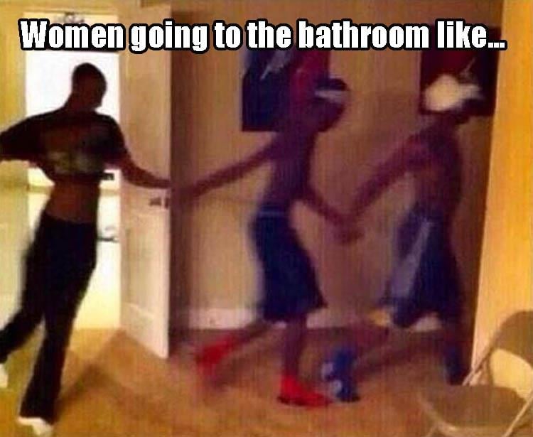 women going to the bathroom like