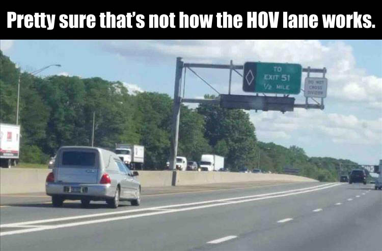 pretty-sure-thats-not-how-the-hov-lane-works