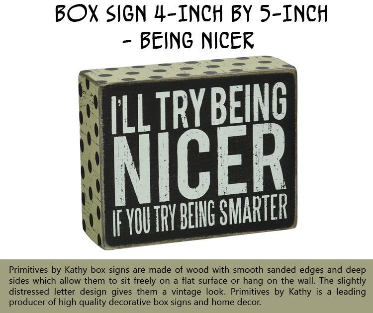 box-sign-4-inch-by-5-inch-being-nicer