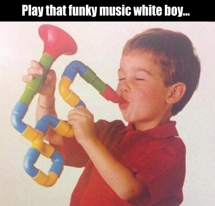 play-that-funky-music-white-boy