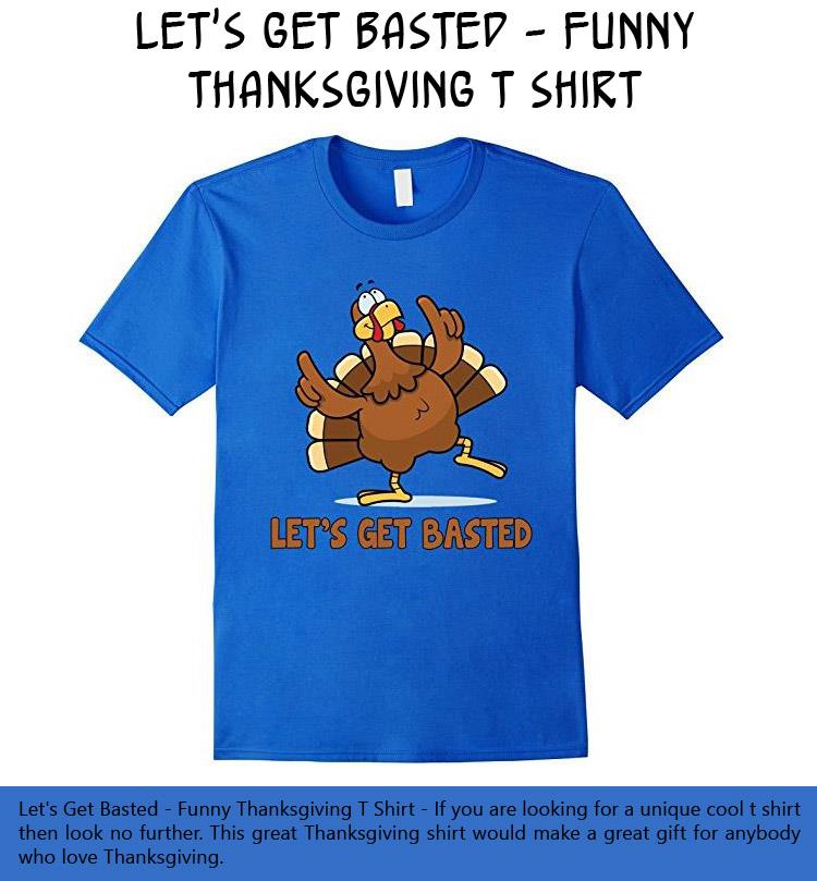 lets-get-basted-funny-thanksgiving-t-shirt