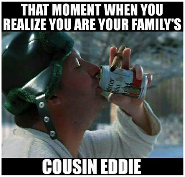 http://www.dumpaday.com/wp-content/uploads/2016/11/the-familys-cousin-eddie.jpg.