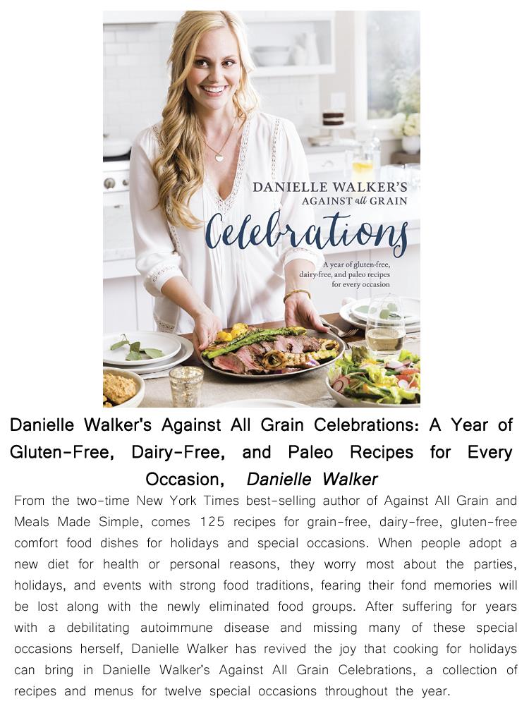 danielle-walkers-against-all-grain-celebrations