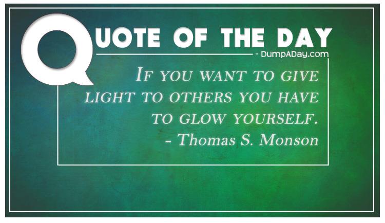 if-you-want-to-give-light-to-others-you-have-to-glow-yourself