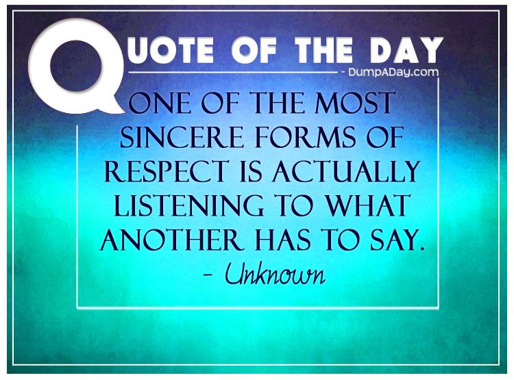one-of-the-most-sincere-forms-of-respect-is-actually-listening-to-what-another-has-to-say