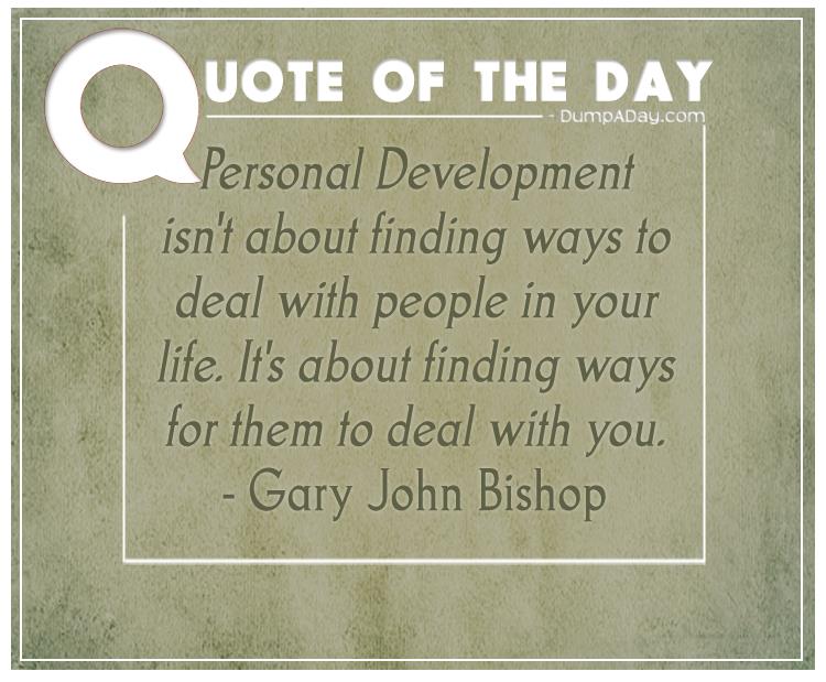 personal-development-isnt-about-finding-ways-to-deal-with-people-in-your-life