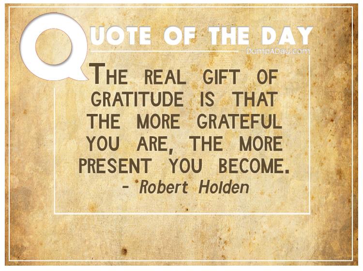 the-real-gift-of-gratitude-is-that-the-more-grateful-you-are