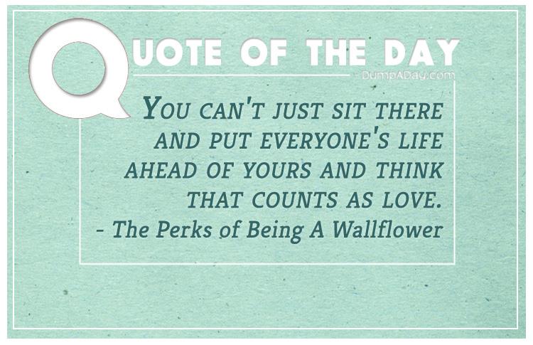 you-cant-just-sit-there-and-put-everyones-life-ahead-of-yours-and-think-that-counts-as-love