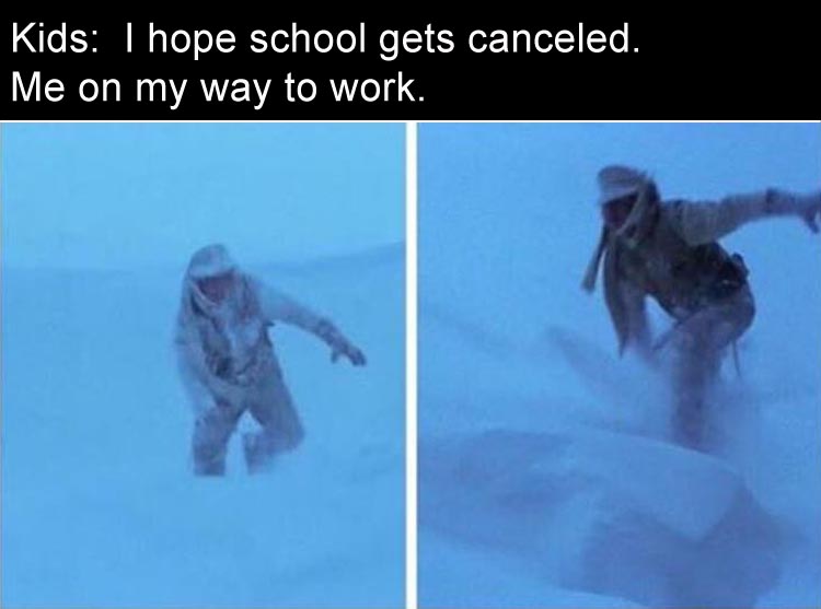kids-i-hope-school-gets-canceled-me-going-to-work