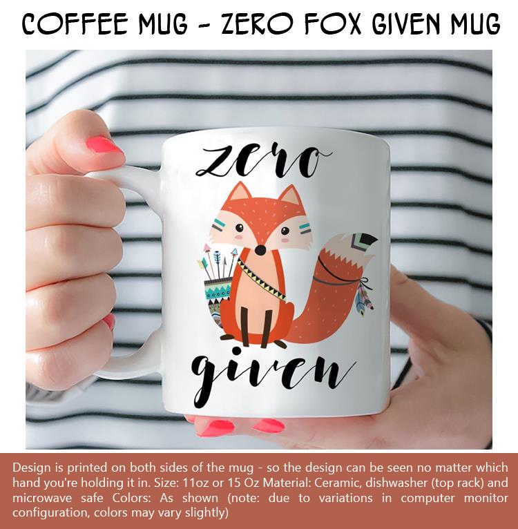 Coffee MUG - Zero Fox Given Mug