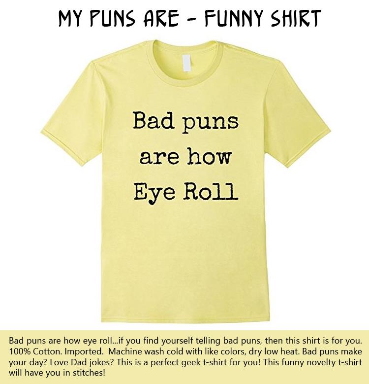 My puns are - Funny shirt