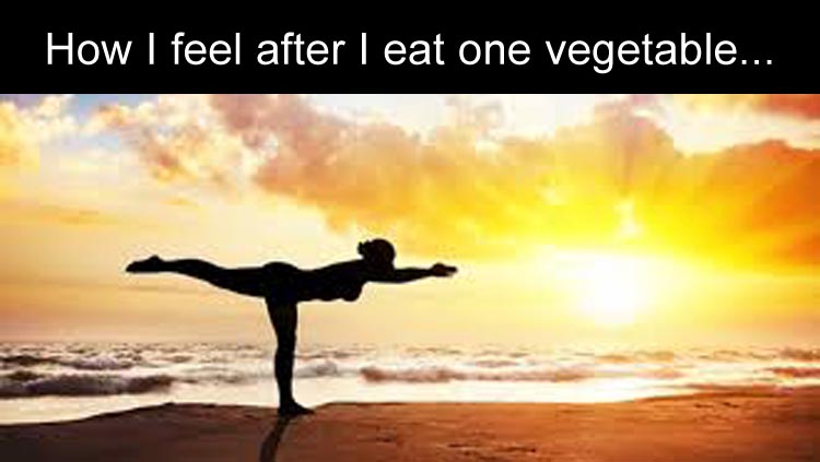 when I eat one vegitable