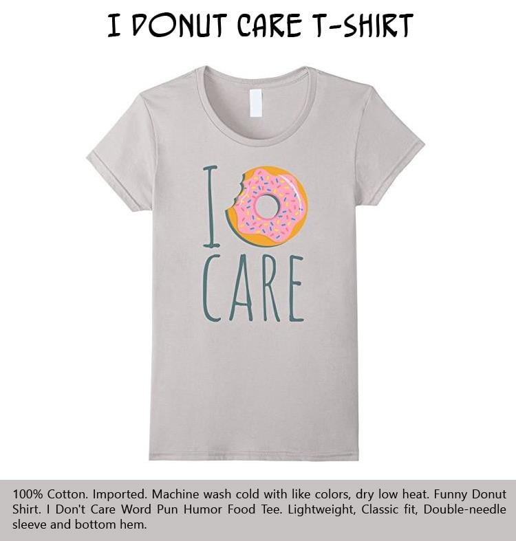 I Donut Care T-Shirt