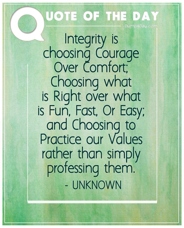 Integrity is choosing Courage Over Comfort