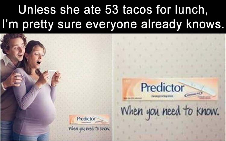 unless-shes-had-53-burritos-for-lunch-Im