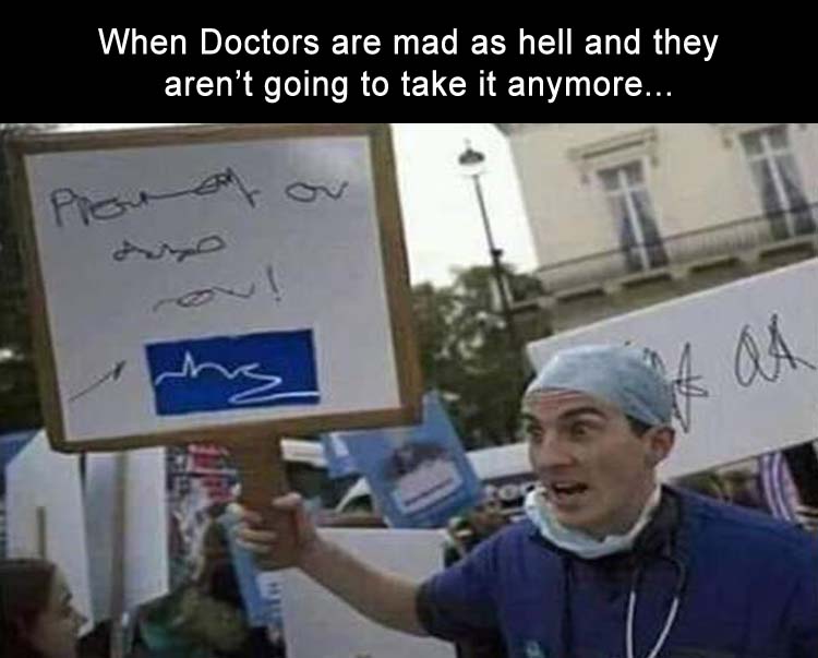 doctors-are-mad-and-arent-going-to-take-