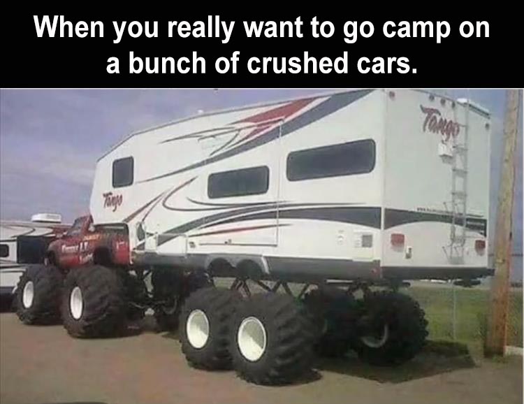 [Image: when-you-want-to-go-camping.jpg]